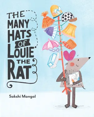 The Many Hats of Louie the Rat